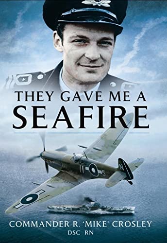 They Gave Me a Seafire