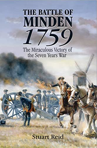 Battle of Minden 1759: The Miraculous Victory of the Seven Years War