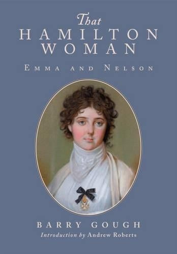 That Hamilton Woman: Emma and Nelson