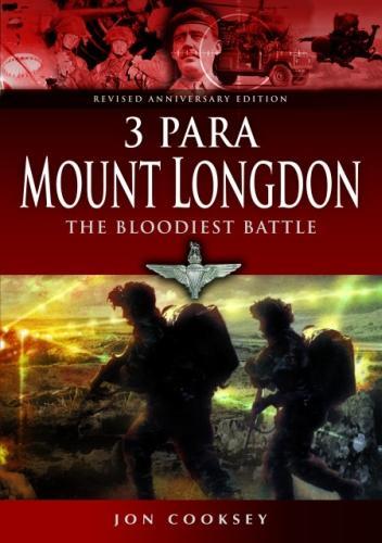 3 Para - Mount Longdon - The Bloodiest Battle