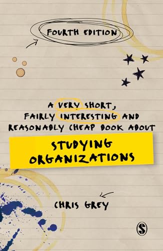 A Very Short, Fairly Interesting and Reasonably Cheap Book About Studying Organizations