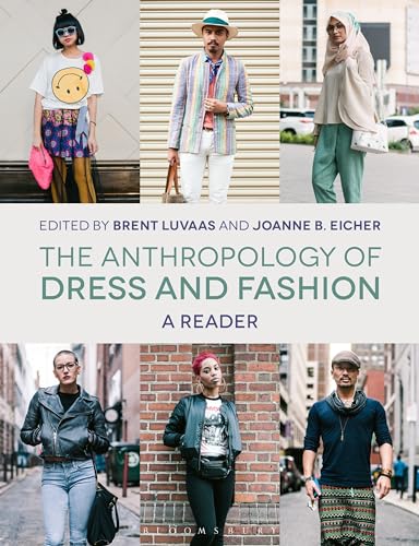 The Anthropology of Dress and Fashion