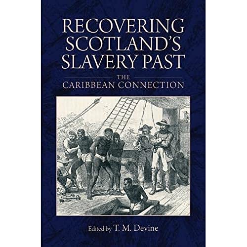 Recovering Scotland's Slavery Past