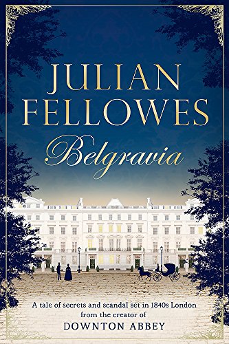 Julian Fellowes's Belgravia