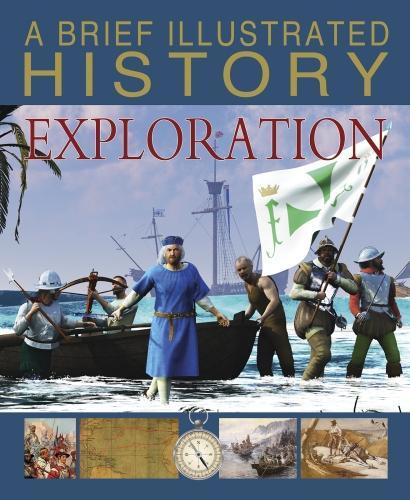 A Brief Illustrated History of Exploration