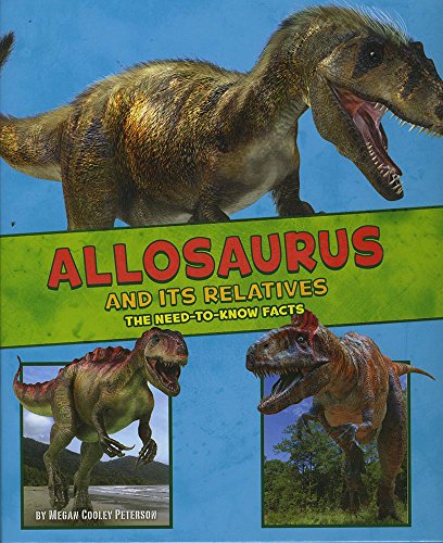 Allosaurus and Its Relatives
