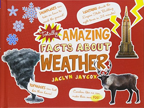 Totally Amazing Facts About Weather