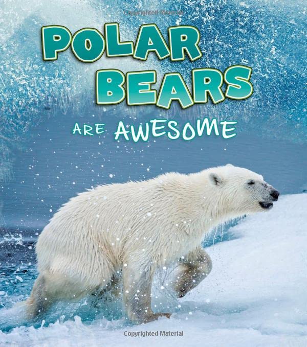 Polar Bears Are Awesome