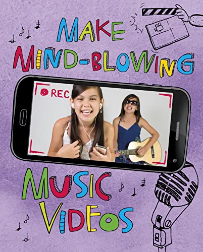 Make Mind-Blowing Music Videos