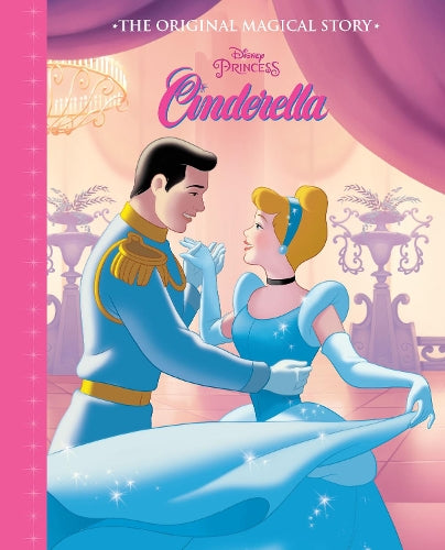 Disney Princess Cinderella The Original Magical Story