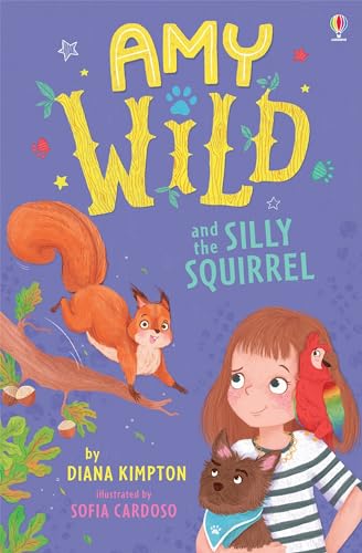 Amy Wild and the Silly Squirrel