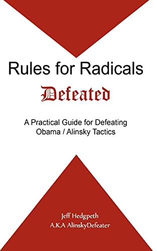 Rules for Radicals Defeated