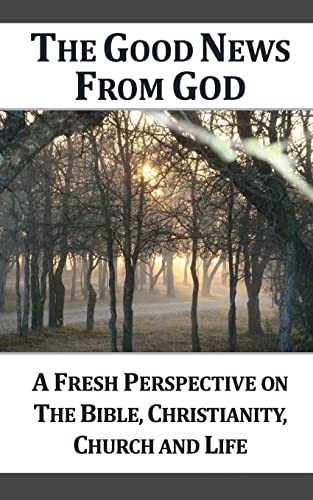 The Good News From God