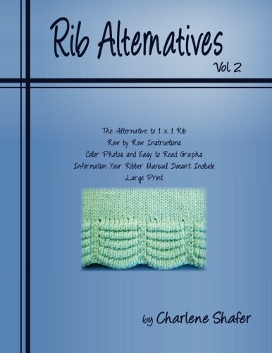 Rib Alternatives Vol. 2: The Alternative to 1x1 Ribbing