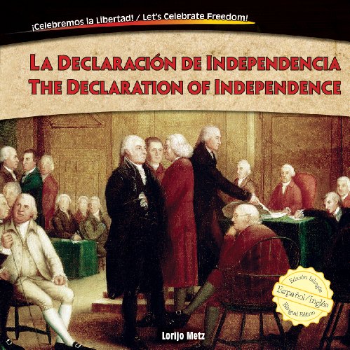 La Declaracion de Independencia / The Declaration of Independence