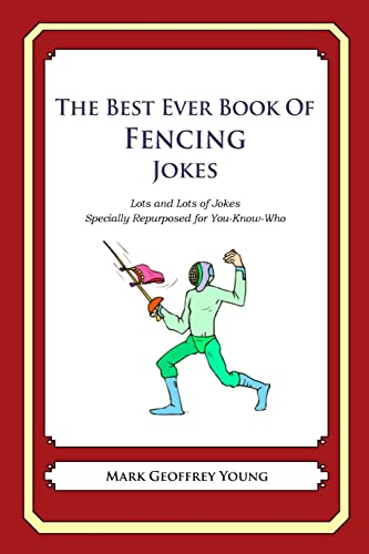 The Best Ever Book of Fencing Jokes