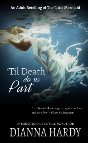 'Til Death Do Us Part: (an adult retelling of The Little Mermaid)