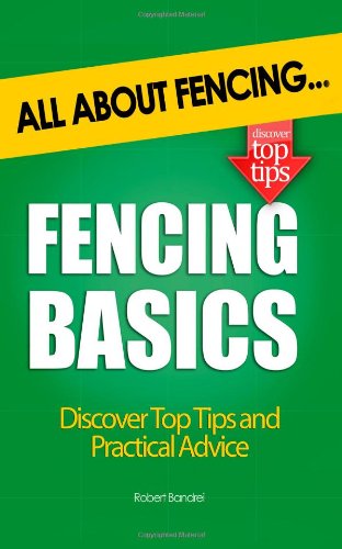 Fencing Basics: All About Fencing