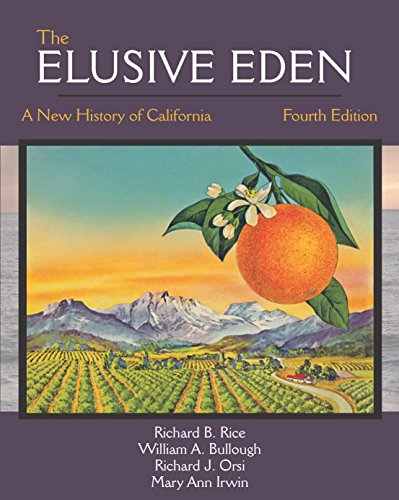 The Elusive Eden: A New History of California, Fourth Edition