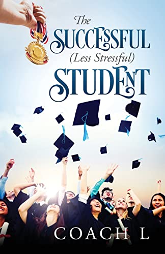 The Successful (Less Stressful) Student