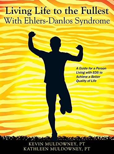 Living Life to the Fullest with Ehlers-Danlos Syndrome