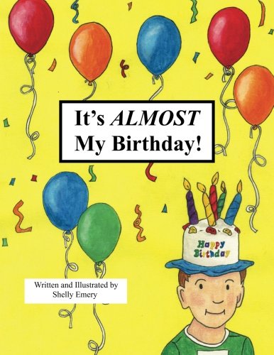 It's Almost My Birthday