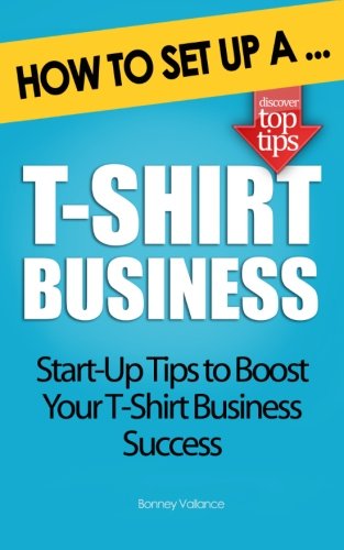 How to Set Up a T-Shirt Business