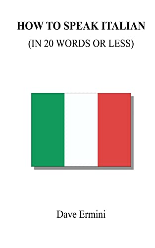 How to Speak Italian in 20 Words or Less