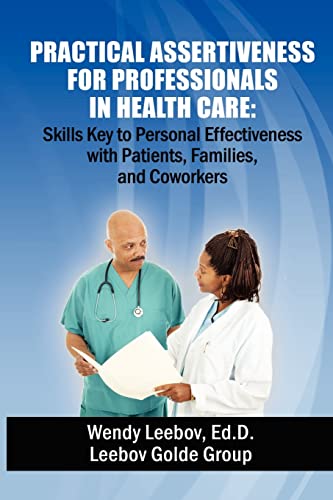 Practical Assertiveness for Professionals in Health Care