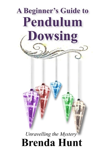 A Beginner's Guide to Pendulum Dowsing