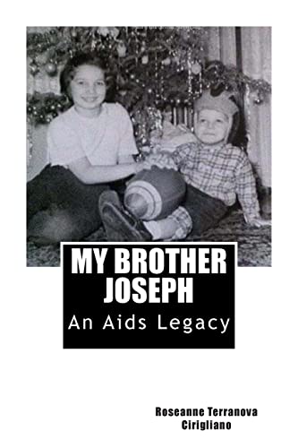 MY BROTHER JOSEPH An Aids Legacy