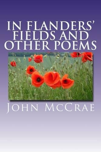 In Flanders' Fields and Other Poems
