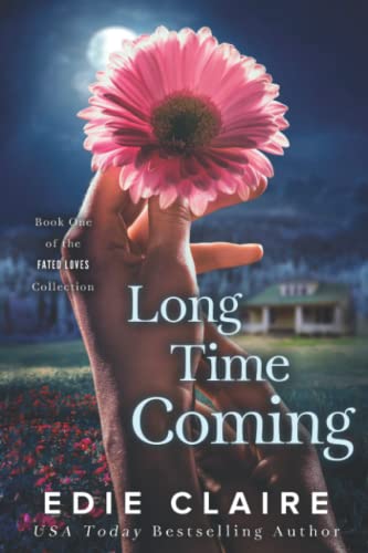 Long Time Coming (Fated Loves)