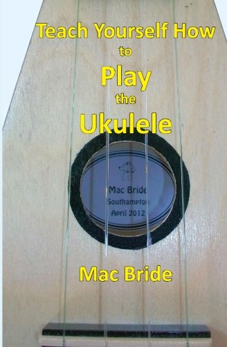 Teach Yourself How to Play the Ukulele