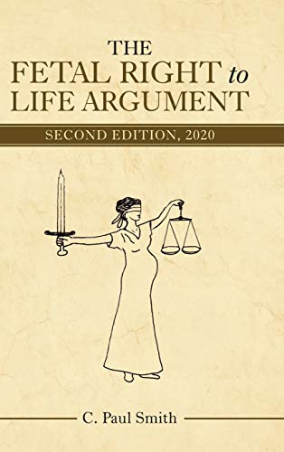 The Fetal Right to Life Argument