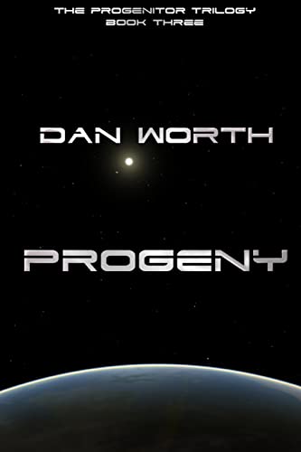 Progeny (The Progenitor Trilogy, Book Three)