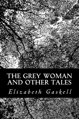 The Grey Woman and Other Tales