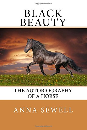 Black Beauty: The Autobiography of a Horse