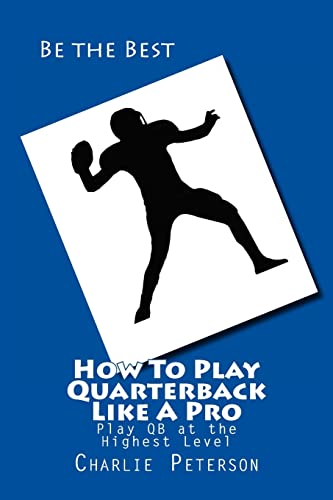 How To Play Quarterback Like A Pro