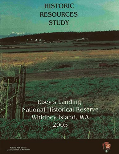 Ebey's Landing National Historical Reserve, Historic Resources Study
