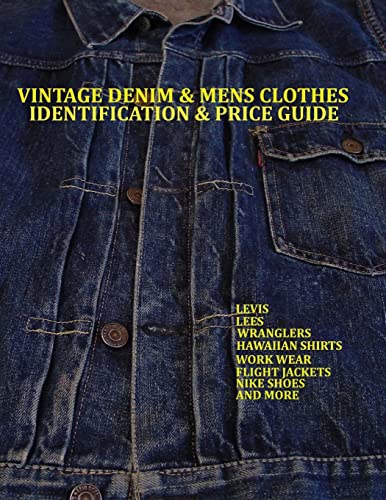 Vintage Denim & mens clothes identification and price guide