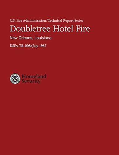 Doubletree Hotel Fire- New Orleans, Louisiana