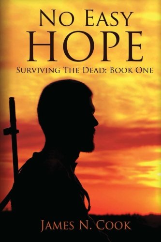 No Easy Hope (Surviving the Dead) (Volume 1)