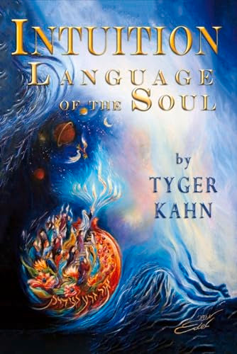 Intuition: Language of the Soul