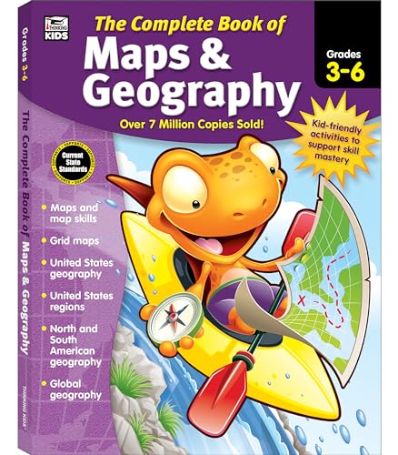 The Complete Book of Maps & Geography, Grades 3 - 6
