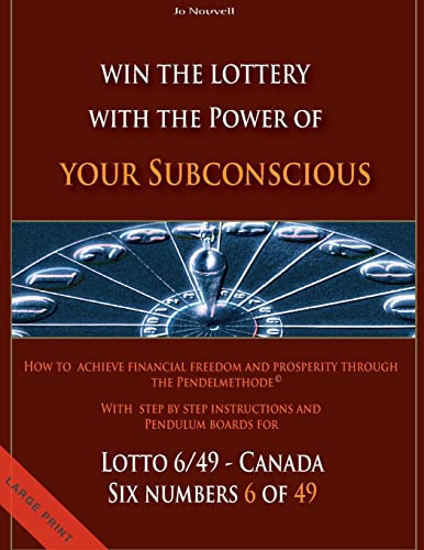 Win the Lottery with the power of your subconscious - Lottery - 6/49 - Canada