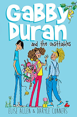 Gabby Duran And The Unsittables Book 4 Triple Trouble