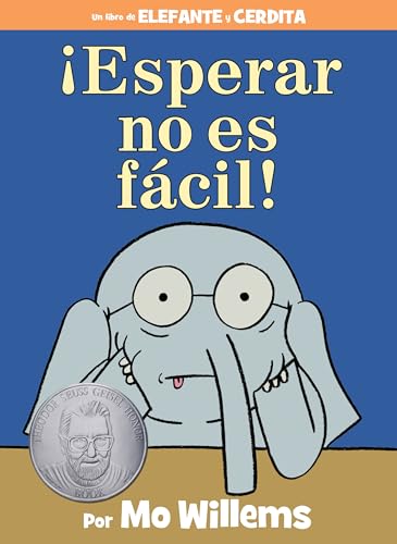 Esperar no es facil!-An Elephant and Piggie Book, Spanish Edition