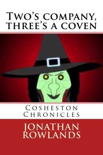 Two's company, three's a coven: Volume 2 (Cosheston Chronicles)