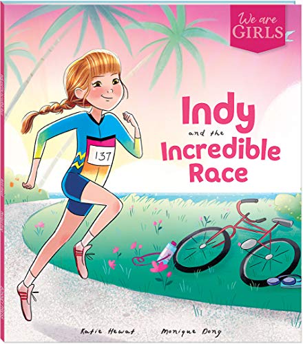 We Are Girls: Indy and the Incredible Race